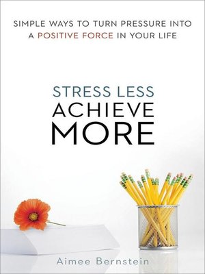 cover image of Stress Less. Achieve More
